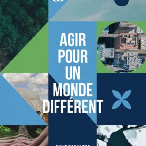 Agir pour un monde différent