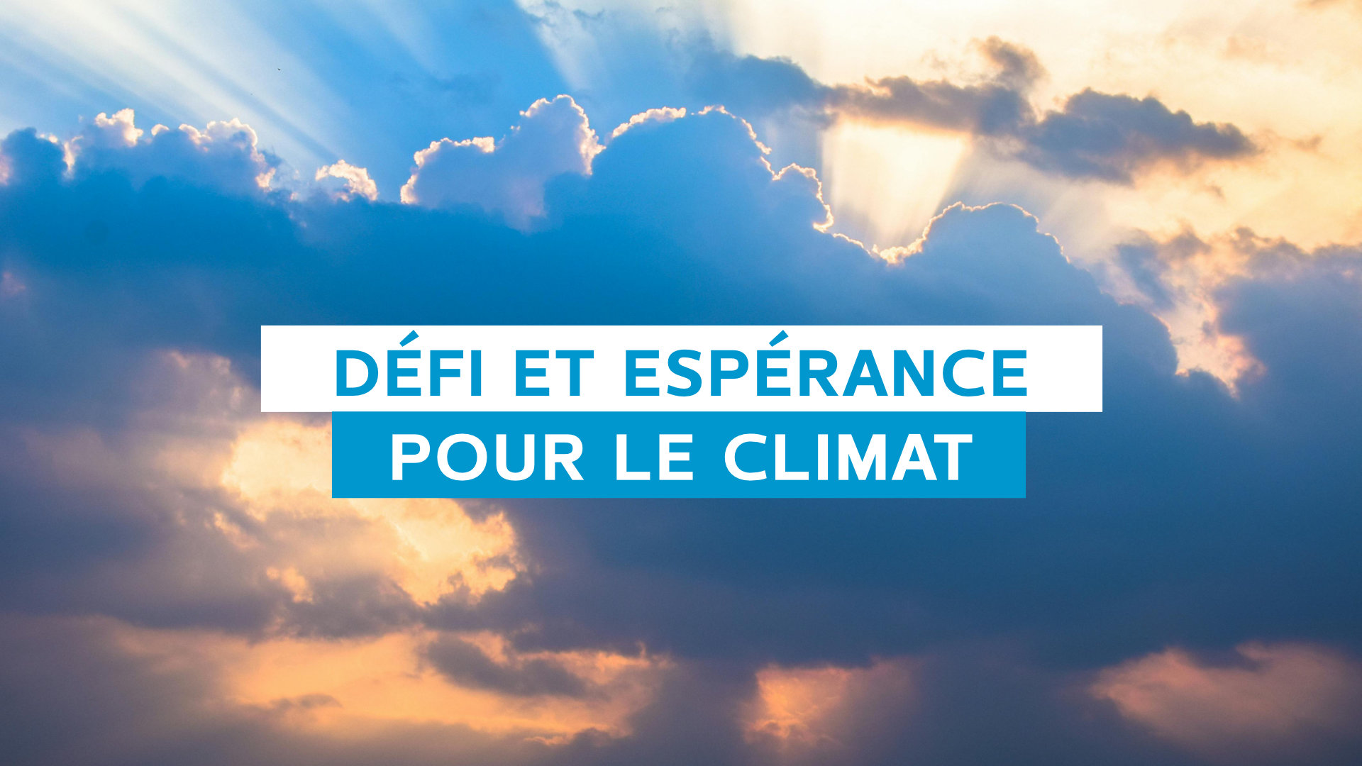 Webinaire Défi et espérance pour le climat