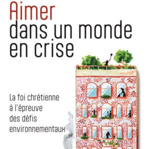 Aimer dans un monde en crise - Clément Blanc